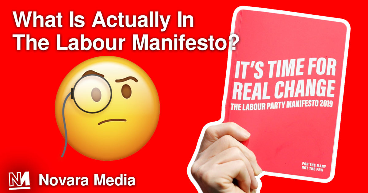 What Is Actually in the Labour Manifesto? | Novara Media