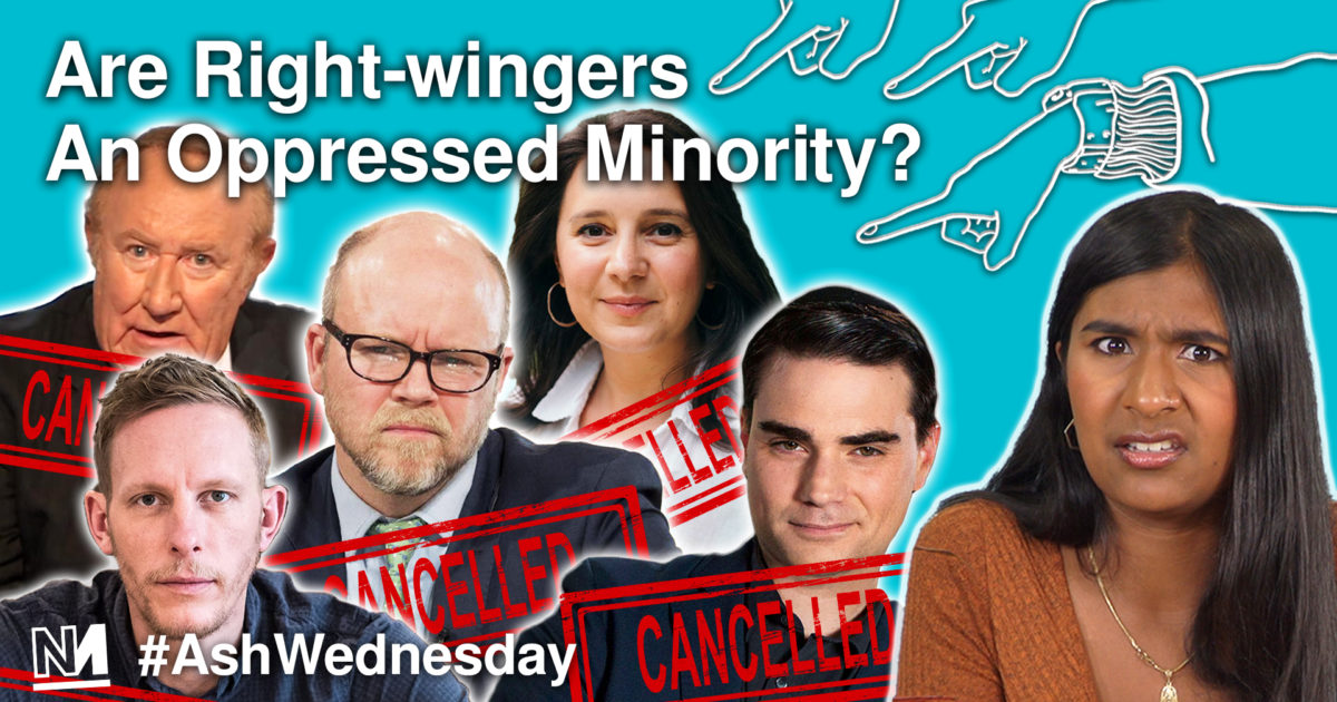 Are Right-wingers an Oppressed Minority? | Novara Media