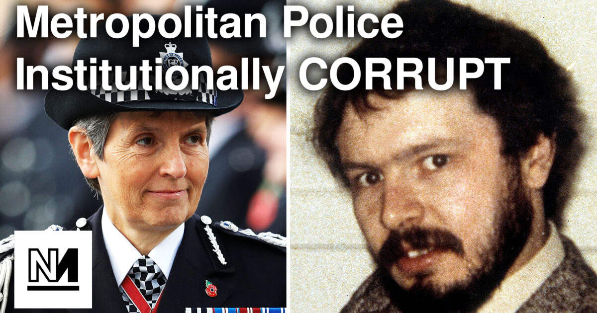 Metropolitan Police Institutionally Corrupt Novara Media
