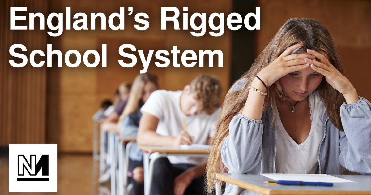 ALevels Expose England’s Rigged School System Novara Media